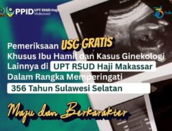 RSUD Haji Makassar Gelar Pemeriksaan USG Gratis, Catat Tanggalnya!