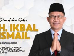 Dilantik Jadi Kepala Kemenhaj Sulsel, Ikbal Ismail: Pekerjaan Sudah Menanti di Depan